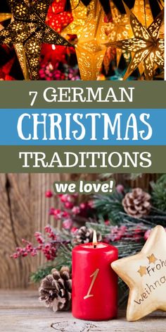 christmas decorations with the words 7 german christmas traditionss we love