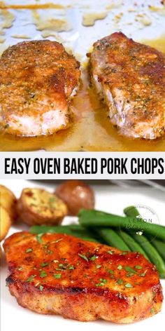 two different pictures of pork chops and green beans on a plate with text overlay that says easy oven baked pork chops