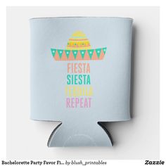 a can cooler with the words fiesta siesta tequila repeat written on it and an image of a sombrero