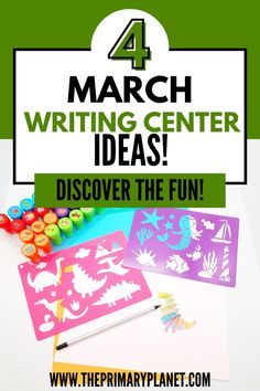 the words march writing center ideas on top of colorful paper and crayon markers