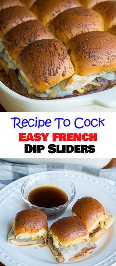 the recipe to cook easy french dip sliders