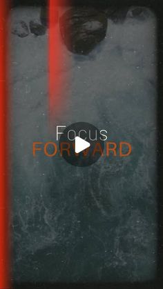 an image of focus forward with the text focus forward