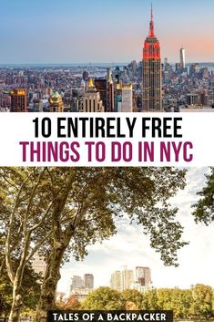 the top 10 things to do in new york city with text overlay that reads 10 entirely free things to do in nyc