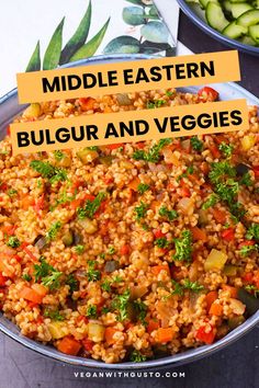 the middle eastern bulgur and veggies is in a bowl