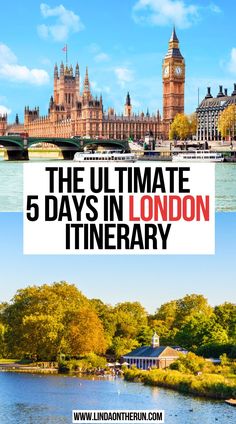 The Ultimate 5 Days In London Itinerary London Destinations, London In 2 Days, One Day In London, London England Travel, Europe 2024