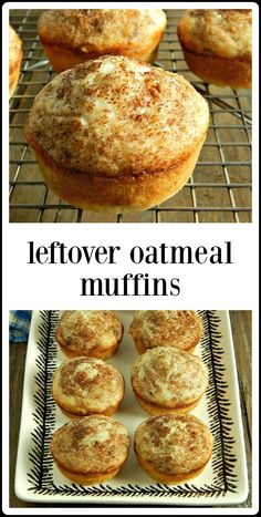 some muffins are cooling on a rack and the words leftover oatmeal muffins