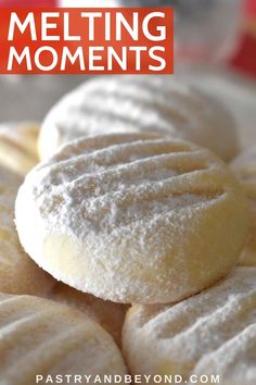 powdered sugar cookies on a plate with text overlay that reads how to make melting moments