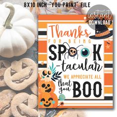 an image of pumpkins and cookies with the words, thanks for being spook tacular