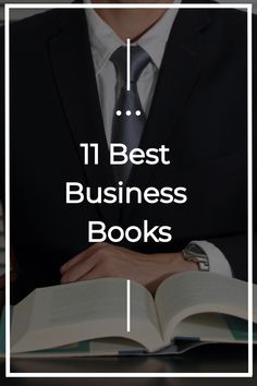 a man in a suit holding an open book with the title 11 best business books