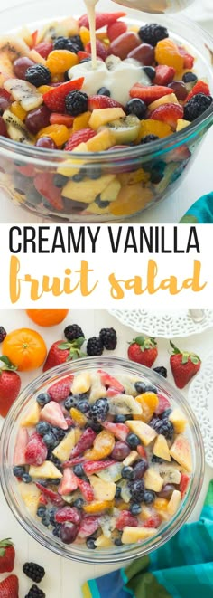 a bowl full of fruit salad with dressing being drizzled over it and the words creamy vanilla fruit salad on top