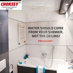 a bathroom with a shower, sink and bathtub that says water should come from your shower, not the ceiling