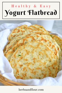 healthy and easy yogurt flatbreads in a basket with text overlay