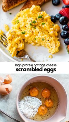 scrambled eggs and other breakfast foods are shown in this split screen image with the text high protein cottage cheese scrambled eggs