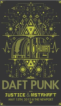 the poster for daft punk justice and matraff's concert in may 2012