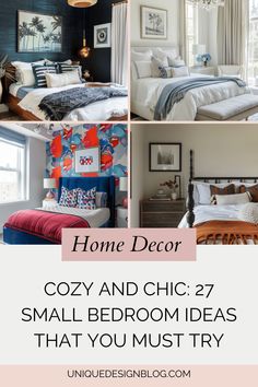 four pictures with the words cozy and chic 27 small bedroom ideas that you must try