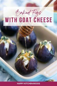 baked figs with goat cheese and honey in a baking dish