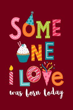 some one i love was born today with cupcakes and candles on red background