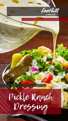 a salad with dressing being drizzled over it and the words pickle ranch dressing