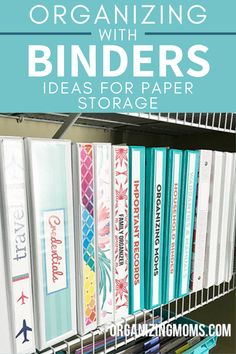 organized binders with text overlay reading organizing with binders ideas for paper storage