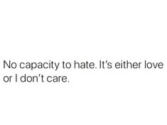 I Dont Care Captions For Instagram, I Don't Hate You, I Don’t Care About You, Hate Love Captions, I Don’t Care Quotes, Dont Care Quotes, I Dont Care Quotes, Meant To Be Quotes, World Quotes