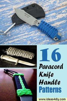 there are many different types of knifes on the table with text that reads 16 paracord knife handle patterns