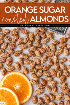 orange sugar roasted almonds with an orange slice