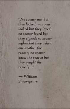 shakespeare quote on parchment paper with black ink and white writing, no soner met but they looked