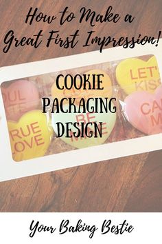 cookie packaging design with the words how to make a great first impression on it's back