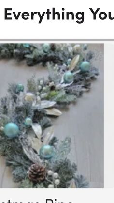 an image of a christmas wreath with balls and pineconis on it, as well as the words everything you need to know about