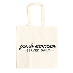 Looking for a cute tote bag to carry all your essentials this summer? This cute Fresh Sarcasm Served Daily bag will be perfect to add to your collection. Perfect for a day at the beach or every day life! Cute Letter Print Shopping Bags, Casual Bags Suitable For Daily Use And Gifts, Trendy Canvas Gift Bag For Daily Use, Eco-friendly White Bags For Daily Use, White Eco-friendly Bags For Daily Use, Daily Canvas Tote Bag For Gifts, Cute Everyday Tote Bag, Cute Cotton Travel Bags, Cute Letter Print Tote Bag