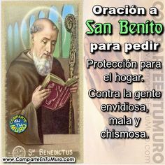 ORACION PARA PEDIR LA PROTECCIÓN DE SAN BENITO. COMPÁRTELO Y ESCRIBE "AMÉN" PARA PEDIR SU PROTECCIÓN CONTRA LA GENTE MALA, ENVIDIOSA Y CHISMOSA Catholic Prayers, God Prayer, Prayer Board, God Loves You, Daily Prayer, Faith Hope, Family Love