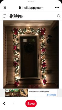 the front door is decorated for christmas with lights and garlands on it's side