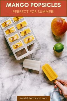 mango popsicles are perfect for summer and they're ready to be made in the freezer