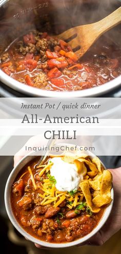 someone holding a bowl of chili and tortilla chips with the text instant pot / quick dinner all - american chili