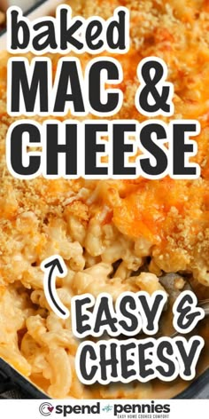 baked macaroni and cheese in a baking pan with the words easy and cheesy