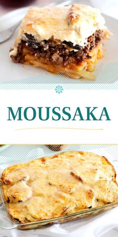 two different types of food sitting on top of a white plate with the words moussaka above it