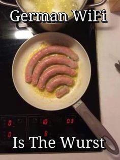 german wifi is the worst way to cook sausage in a frying pan on the stove