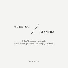 a white background with the words morning and mantra written in black ink on it