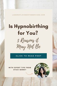 a woman is sitting on the floor with her legs crossed and holding up a sign that says, is hypnobbithing for you? 5 reasons it may not be click to read post