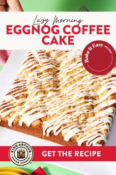 the eggnog coffee cake is ready to be eaten