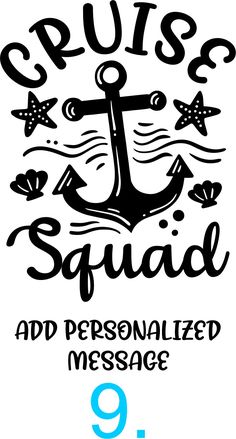 an anchor with the text cruise squad and personalized message