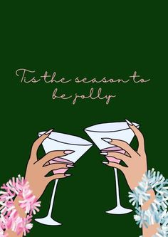 two hands holding wine glasses with pink flowers on the bottom and green background that says, `