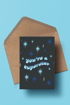 a card with the words you're a superstar on it and stars in blue