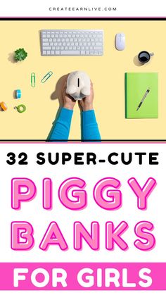 piggy banks for girls with text overlay