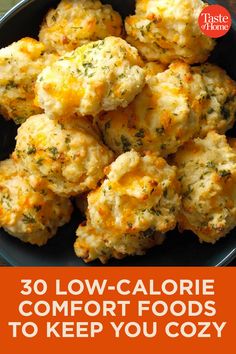 some food that is on a plate with the words 30 low calorie comfort foods to keep you cozy