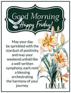 a card with flowers on it saying good morning happy friday