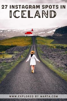 a woman walking down a road with the words 7 amazing churches in iceland on it