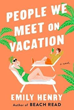 the cover of people we meet on vacation, with two women lounging in lawn chairs