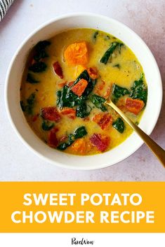 a bowl of sweet potato chowder recipe