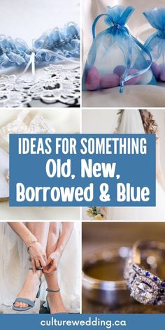 blue and white wedding decorations with text that reads, ideas for something old, new, borrowed & blue